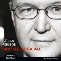 Min väg, mina val; Göran Persson; 2008