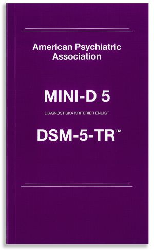 Mini-D 5: Diagnostiska kriterier enligt DSM-5-TR; American Psychiatric Association; 2023