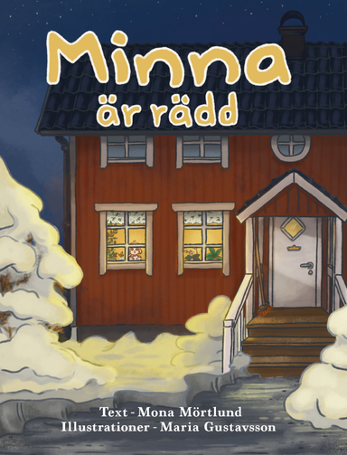 Minna är rädd; Mona Mörtlund; 2022