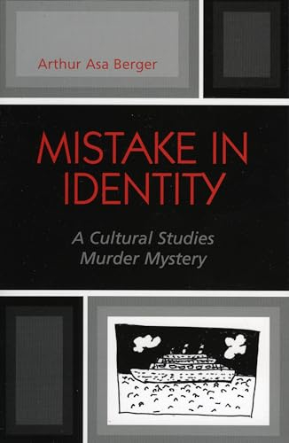 Mistake in Identity; Arthur Asa Berger; 2005