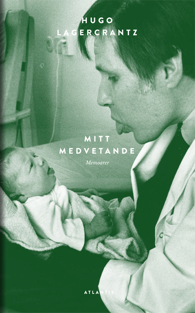 Mitt medvetande : memoarer; Hugo Lagercrantz; 2015