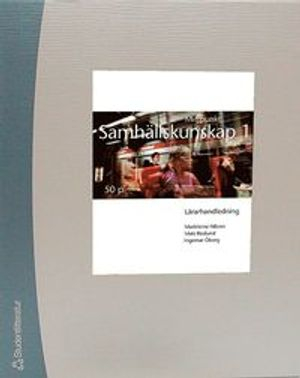 Mittpunkt Samhällskunskap 1 Lärarpaket - Digitalt + Tryckt; Ingemar Öberg, Madeleine Nilzon, Mats Roslund, Per Bergström; 2012