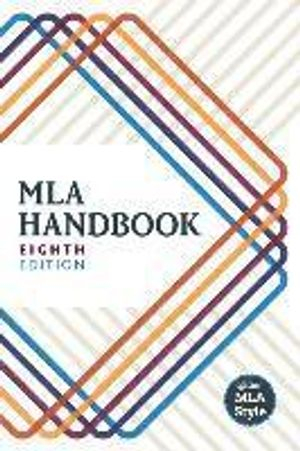 MLA Handbook; Modern Language Association; 2016