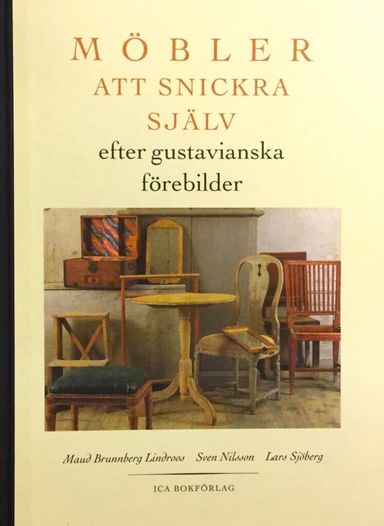 Möbler att snickra själv; Maud Brunnberg Lindroos; 1993