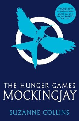 Mockingjay; Suzanne Collins; 2011