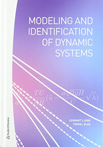 Modeling and identification of dynamic systems; Lennart Ljung, Torkel Glad; 2016