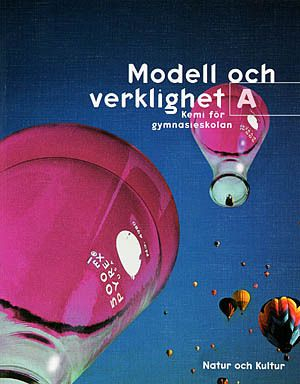 Modell och verklighet : kemi för gymnasieskolan. A, Lärobok; Anthony Giddens, Björn Oskarsson, Håkan Aronsson, Bengt Ekdahl, Lennart Ljung, Björn Lüning, Stefan Nordlund, Lars Johan Norrby, Anna Peterson, Christina Garsten, Cecilia Fredriksson, R Z Christensen, G Larsen, Torkel Glad, Alan Colquhoun, Kerstin Sundman (red.), Kajsa Ingemarsson, Fredrik Modéus, chromatic, Louise L. Hay, Maria Fogelberg Nelson, Elina Druker, Petra Revenue, Björn Apelkvist, Karina Ericsson Wärn, Björn Rosenqvist, Annica Andersson, Kristina Ekblad, Brené Brown, Sheila Heti, Anders Lundgren, Jean Comaroff, John L Comaroff, P Adams Sitney, Josh Lockhart, Moa Kärnstrand, Tobias Åkerblom, Susan Golombok, Peter Lindskog, Jacob Roll, John Rust, Aziz Ansari, Karolina Ekman, Tobias Andersson Åkerblom, Ian F. (university Of Luton Beckett, Richard Brettell, Professor Of Logic Johan Van Benthem, Emma Severinsson, Todd A. Knoop, Awde, Nicholas, Al-Jeloo; 2000