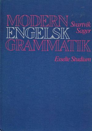 Modern engelsk grammatik; Jan Svartvik, Olof Sager; 1976