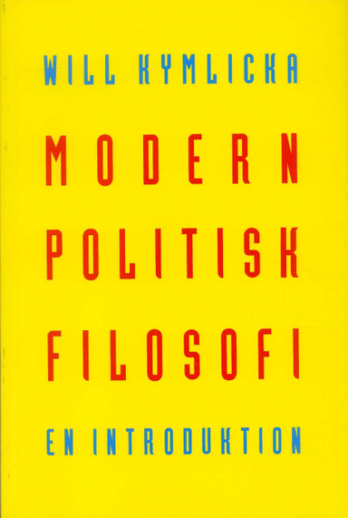 Modern politisk filosofi : En introduktion; Will Kymlicka; 1995