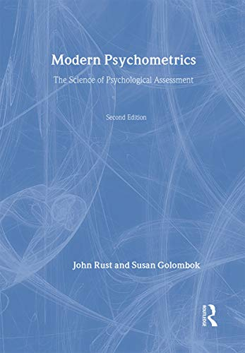 Modern Psychometrics: The Science of Psychological Assessment; John Rust; 1999