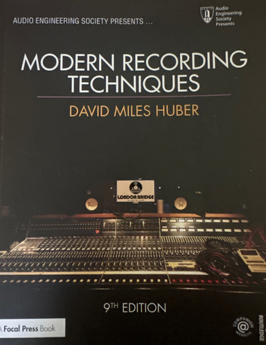 Modern Recording Techniques; David Miles Huber, Robert Runstein; 2017