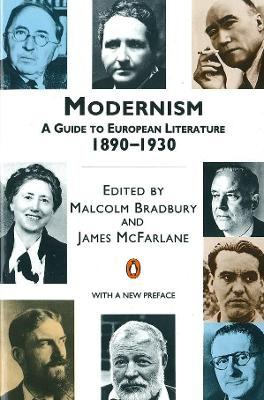 Modernism 1890-1930; Malcolm Bradbury, James Walter McFarlane; 1991