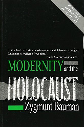 Modernity and the holocaust; Zygmunt Bauman; 1991