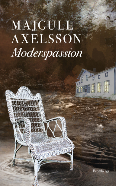 Moderspassion; Majgull Axelsson; 2011