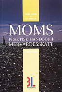 Moms: praktisk handbok i mervärdesskatt; Björn Lundén; 2003