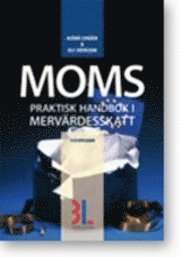 Moms : praktisk handbok i mervärdesskatt; Björn Lundén, Ulf Svensson; 2009