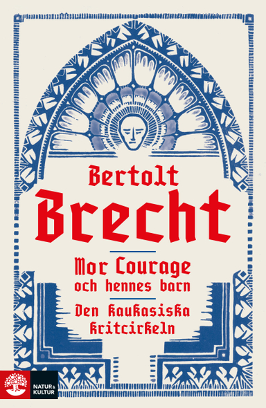 Mor Courage och hennes barn ; Den kaukasiska kritcirkeln; Bertolt Brecht; 2023