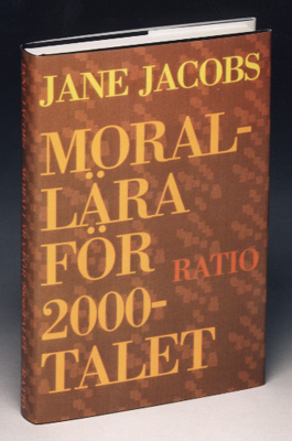 Morallära för 2000-talet; Jane Jacobs; 1995