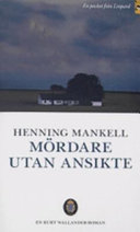 Mördare utan ansikte; Henning Mankell; 1991