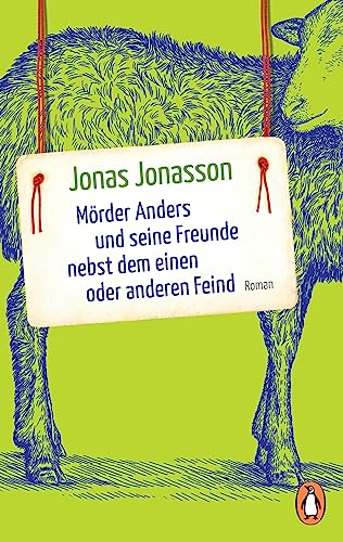 Morder Anders und seine Freunde nebst dem einen oder anderen Feind; Jonas Jonasson; 2017