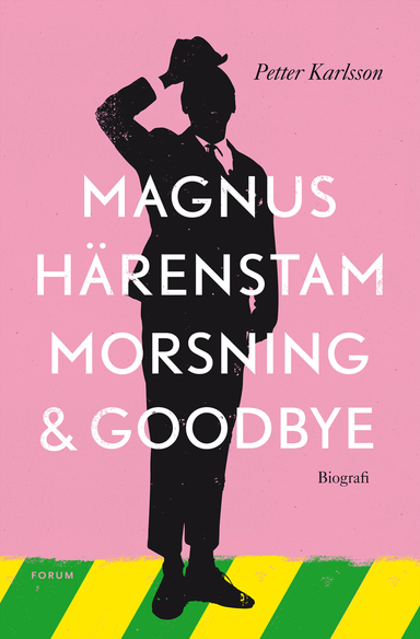 Morsning och goodbye; Magnus Härenstam, Petter Karlsson; 2015