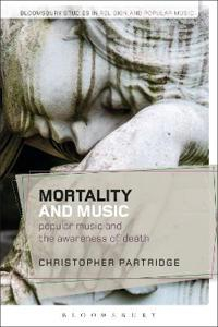 Mortality and Music; Christopher Partridge; 2015