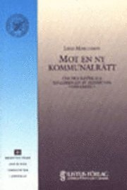 Mot en ny kommunalrätt; Lena Marcusson; 1992