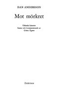 Mot mörkretVolym 9 av Dan Andersson-Sällskapets skrifter: Dan Andersson-SällskapetVolym 9 av Dan Andersson-sällskapets skrifter, ISSN 0418-3177; Dan Andersson; 1974