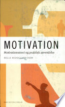 Motivation; Helle Hedegaard Hein; 2009