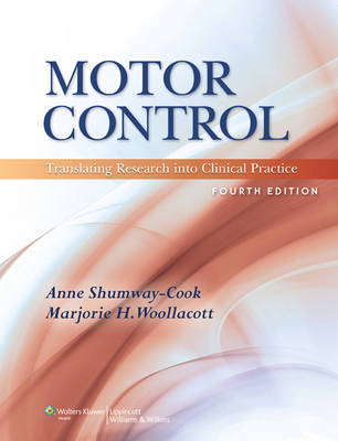 Motor Control; Shumway-Cook Anne, Woollacott Marjorie Hines; 2011