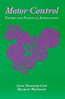 Motor Control: Theory and practical applications; Anne Shumway-Cook Marjorie Woollacott; 1995