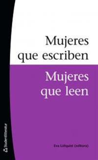 Mujeres que escriben, mujeres que leen; Eva Löfquist; 2010