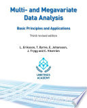 Multi- and megavariate data analysis : basic principles and applications; Lennart Eriksson; 2013