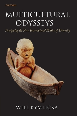 Multicultural Odysseys; Will Kymlicka; 2007