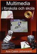 Multimedia i förskola o skola; Johansson; 2004