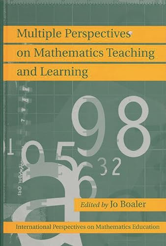 Multiple Perspectives on Mathematics Teaching and Learning; Jo Boaler; 2000