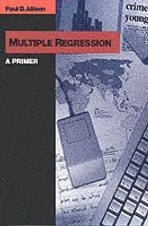 Multiple Regression; Paul D Allison; 1999