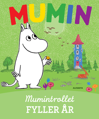 Mumintrollet fyller år; Tove Jansson; 2012