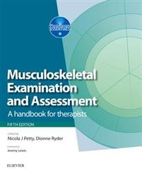 Musculoskeletal examination and assessment - a handbook for therapists; Dionne Ryder; 2018