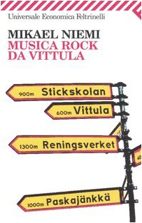 Musica rock da Vittula; Mikael Niemi; 2006