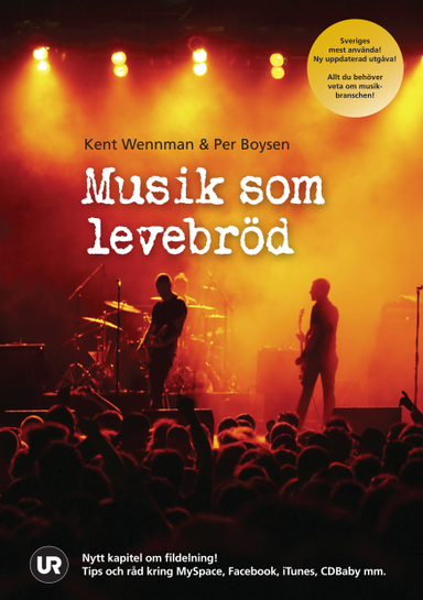 Musik som levebröd; Per Boysen, Kent Wennman; 2008