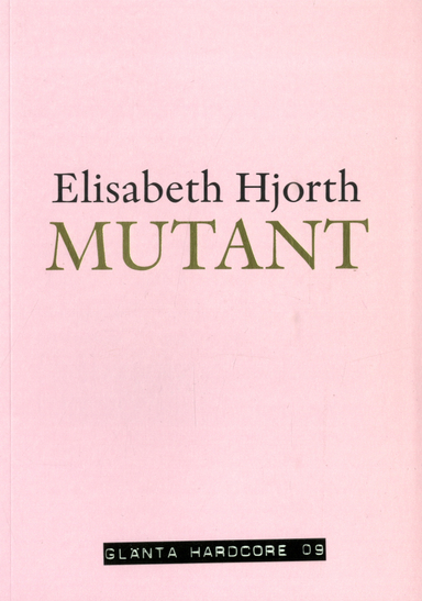 Mutant; Elisabeth Hjorth; 2021