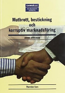 Mutbrott, bestickning och korruptiv marknadsföring; Thorsten Cars; 2001