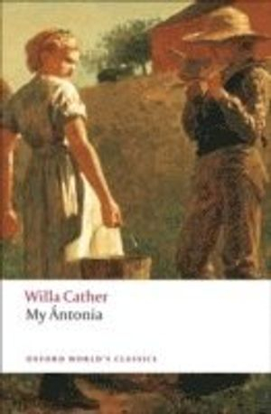 My Antonia; Willa Cather; 2008