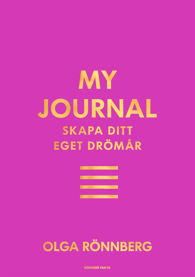 My journal : skapa ditt eget drömår; Olga Rönnberg; 2022