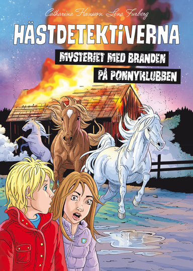 Mysteriet med branden på ponnyklubben; Catharina Hansson; 2021