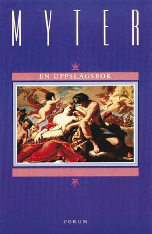 Myter. En uppslagsbok; Margareta Eklöf, Paul Eklund; 1999