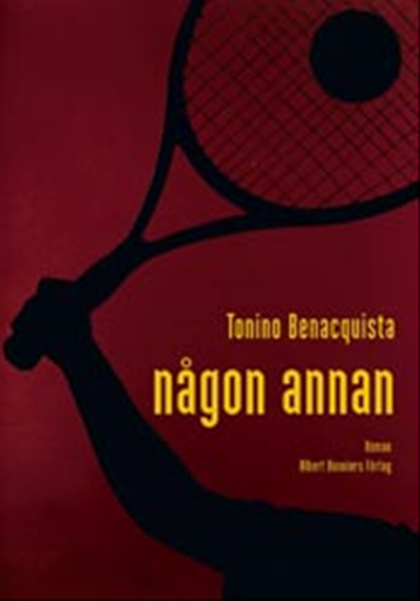 Någon annan; Tonino Benacquista; 2003