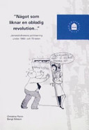 "Något som liknar en oblodig revolution-"; Christina Florin; 2000