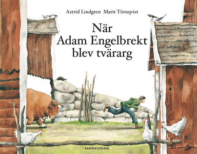 När Adam Engelbrekt blev tvärarg; Astrid Lindgren; 1991